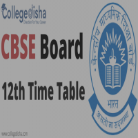 CBSE Board 12th Time Table  College Disha